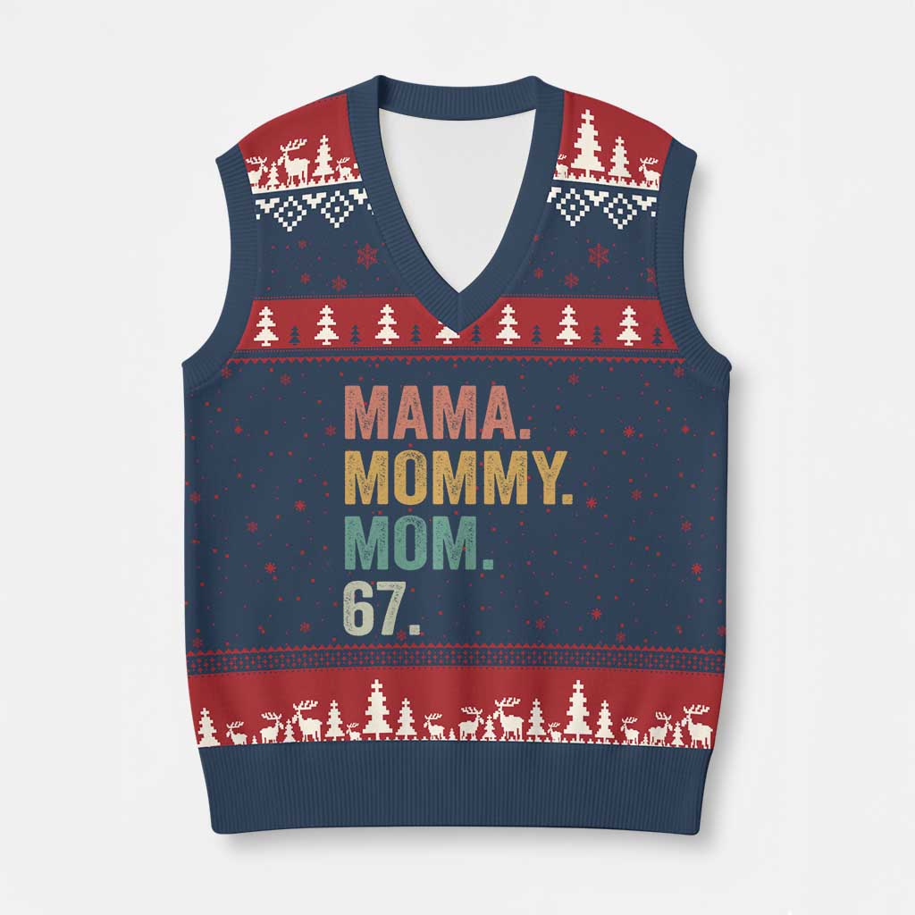 Mama Mommy Mom 67 V-Neck Knit Sweater Vest Funny Six Seven Mother's Day