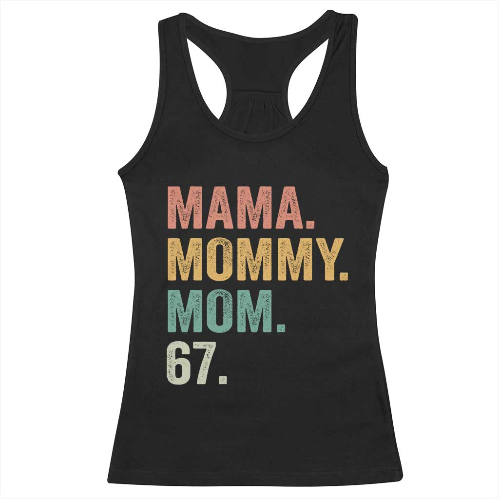 Mama Mommy Mom 67 Racerback Tank Top Funny Six Seven Mother's Day
