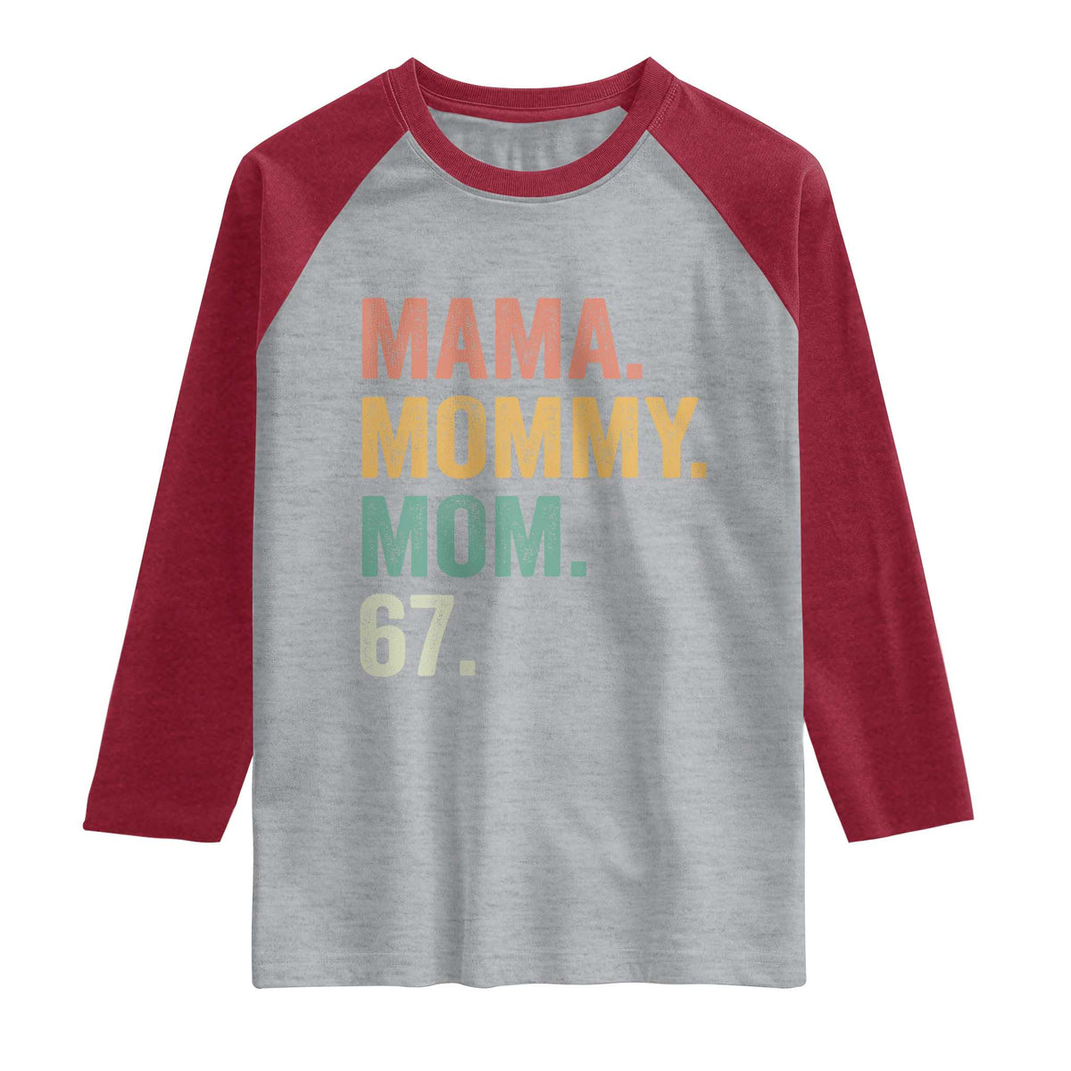Mama Mommy Mom 67 Raglan Shirt Funny Six Seven Mother's Day