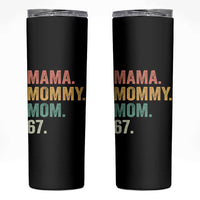 Mama Mommy Mom 67 Skinny Tumbler Funny Six Seven Mother's Day