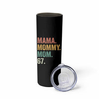 Mama Mommy Mom 67 Skinny Tumbler Funny Six Seven Mother's Day