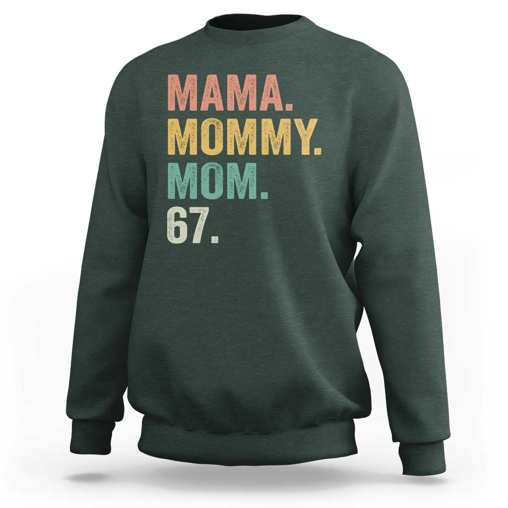 Mama Mommy Mom 67 Sweatshirt Funny Six Seven Mother's Day