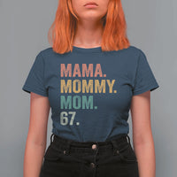 Mama Mommy Mom 67 T Shirt For Women Funny Six Seven Mother's Day