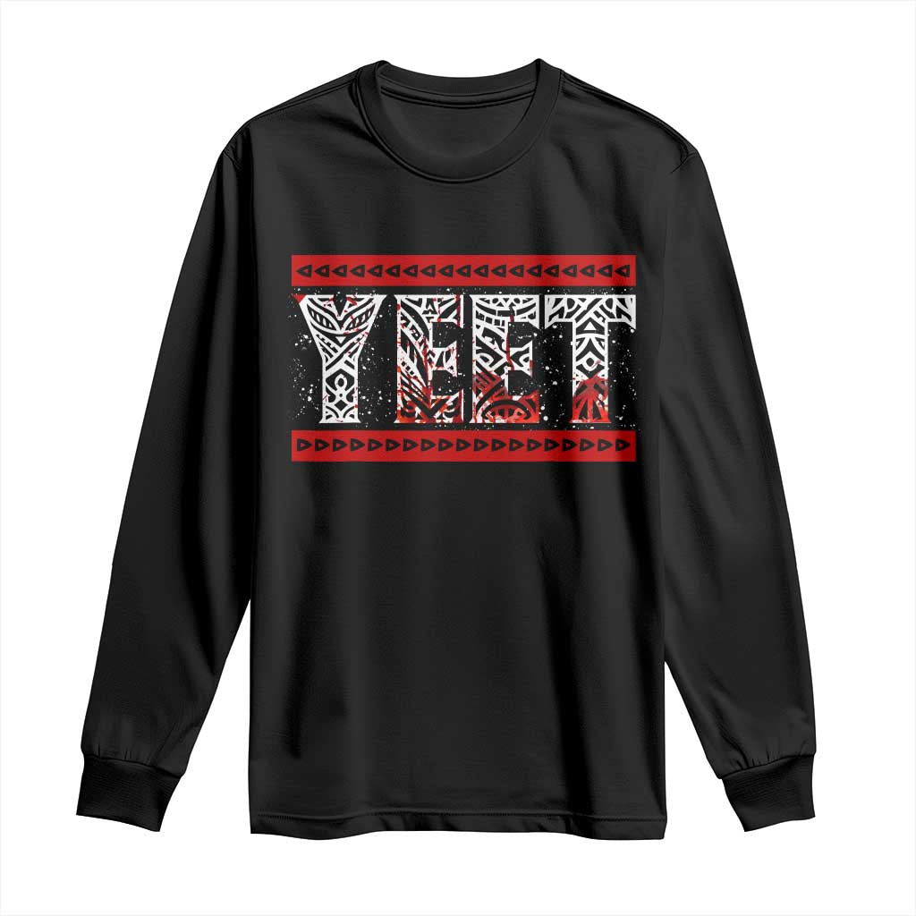 Yeet Funny Wrestling Slang Quote Tribal Art Blood Splatter Long Sleeve Shirt