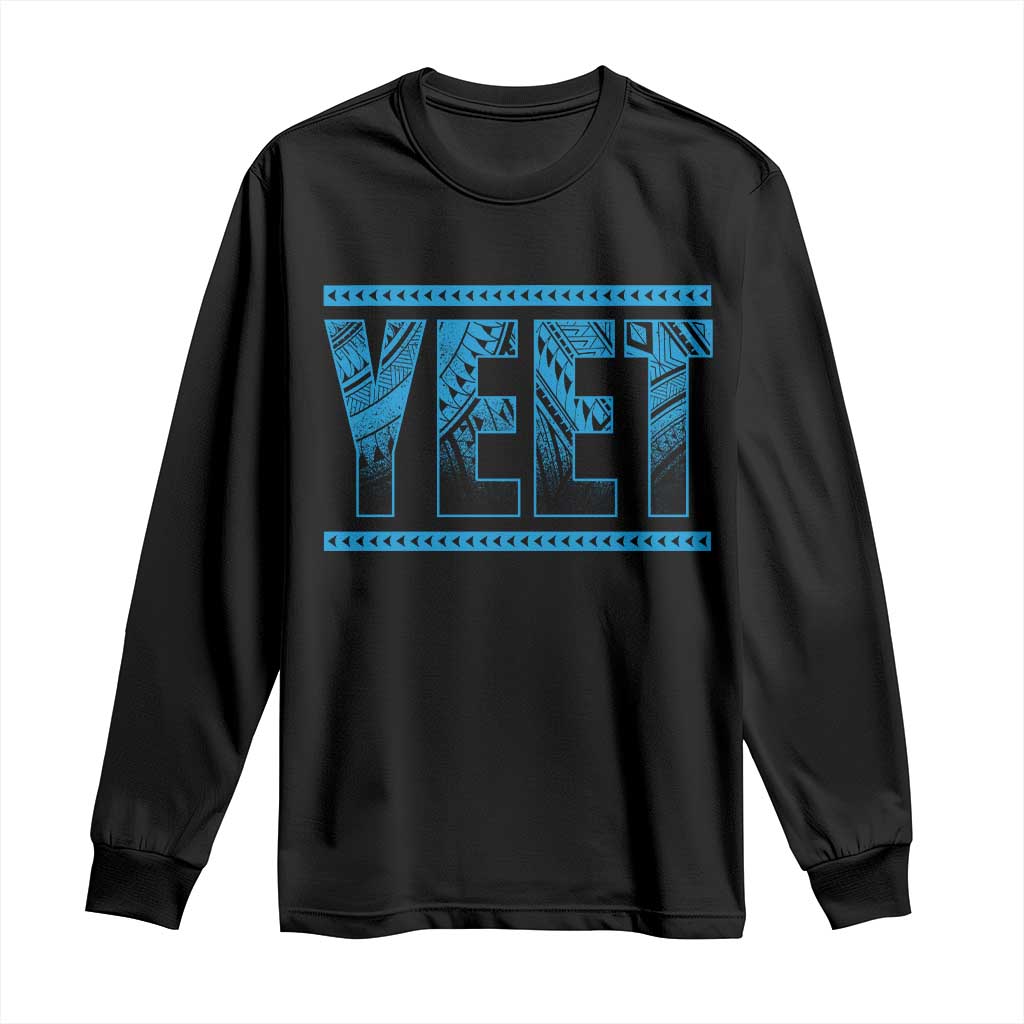 Yeet Funny Wrestling Slang Quote Tribal Art Long Sleeve Shirt