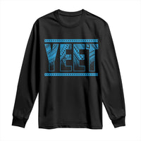Yeet Funny Wrestling Slang Quote Tribal Art Long Sleeve Shirt