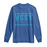 Yeet Funny Wrestling Slang Quote Tribal Art Long Sleeve Shirt