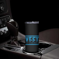 Yeet Funny Wrestling Slang Quote Tribal Art Skinny Tumbler
