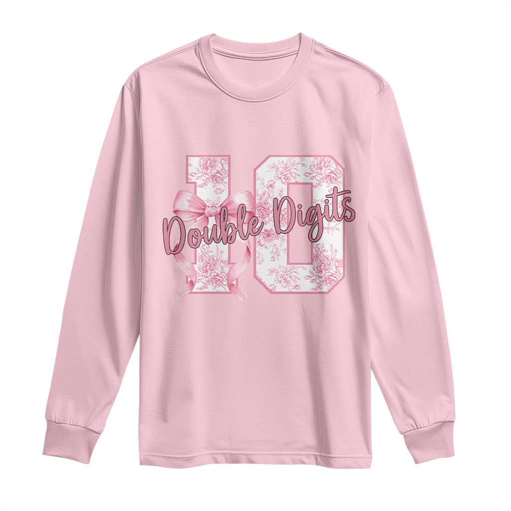10th Birthday Long Sleeve Shirt Double Digits Pink Coquette Bow 10 Year Old Aesthetic