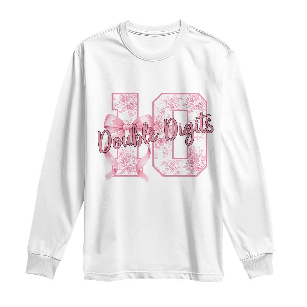 10th Birthday Long Sleeve Shirt Double Digits Pink Coquette Bow 10 Year Old Aesthetic