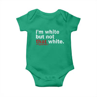 I'm White But Not That White Baby Onesie Funny Meme Quote