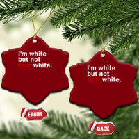 I'm White But Not That White Ceramic Ornament Funny Meme Quote