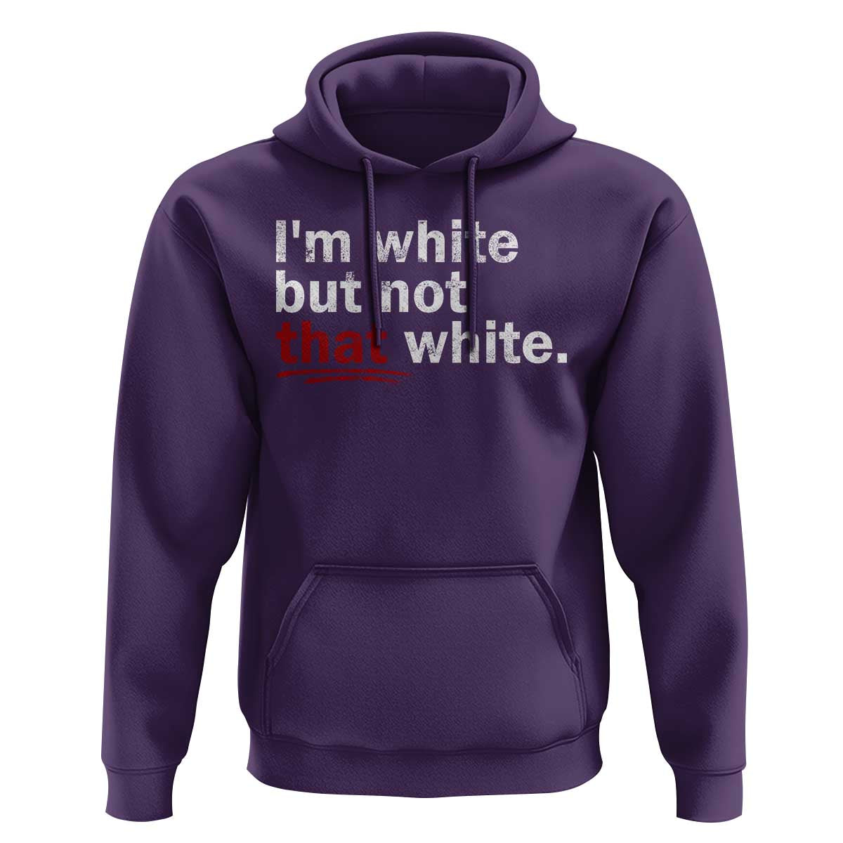 I'm White But Not That White Hoodie Funny Meme Quote