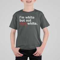 I'm White But Not That White T Shirt For Kid Funny Meme Quote