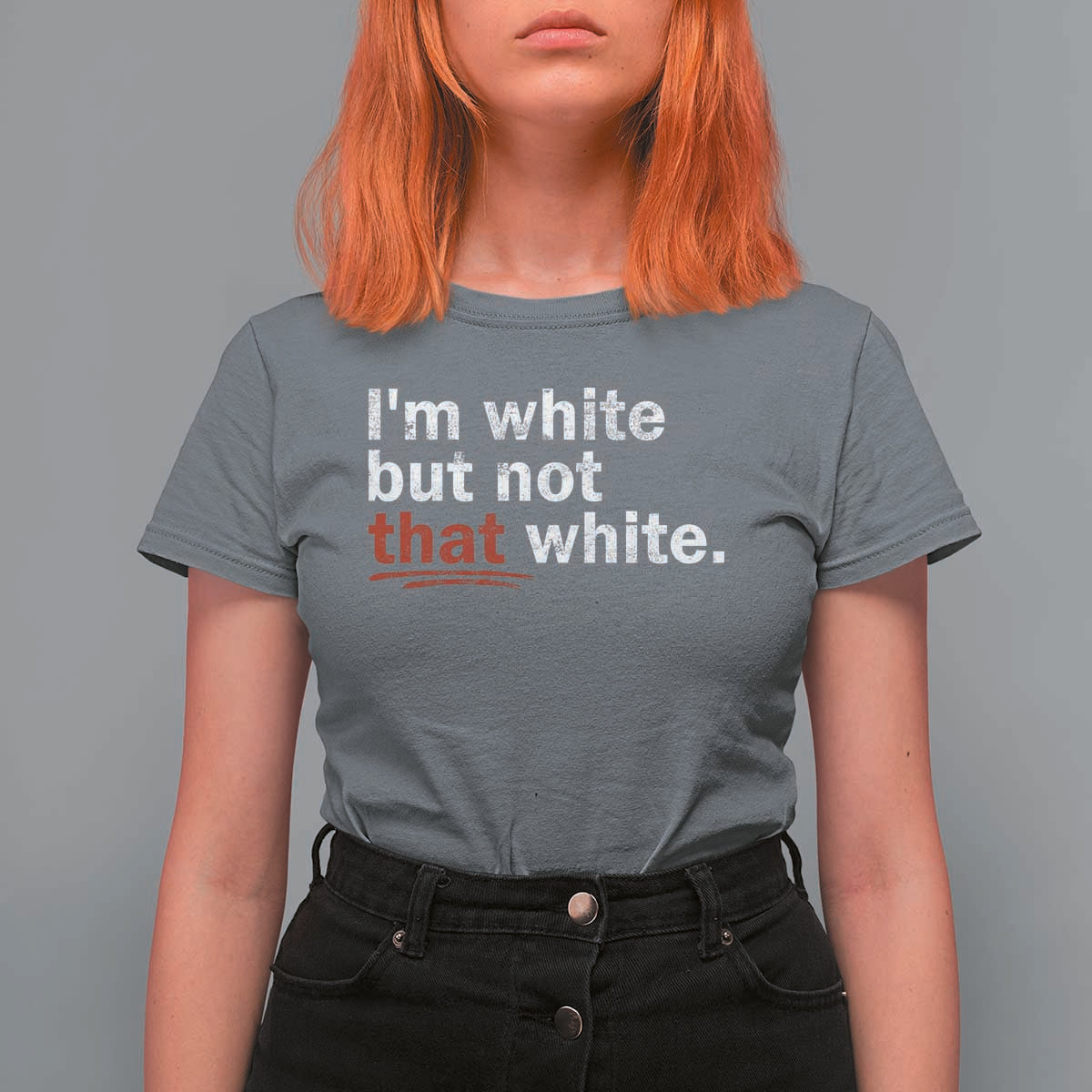 I'm White But Not That White T Shirt For Women Funny Meme Quote