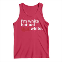 I'm White But Not That White Tank Top Funny Meme Quote