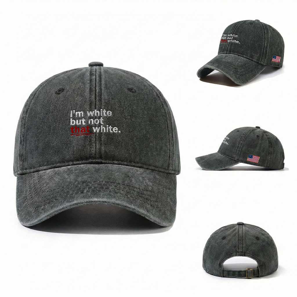 I'm White But Not That White Washed Cotton Baseball Cap Funny Meme Quote