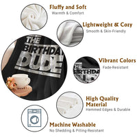 The Birthday Dude Throw Blanket Funny Birthday Guy Gift