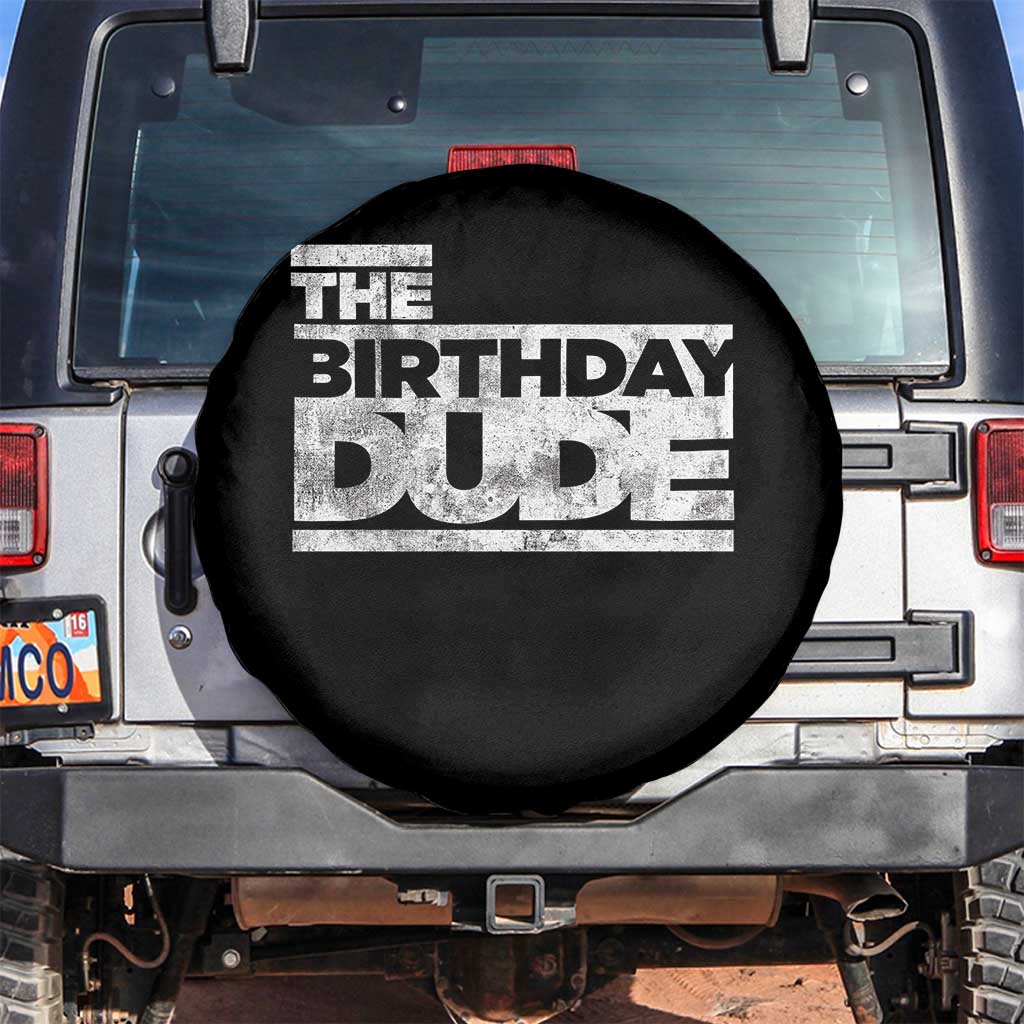 The Birthday Dude Spare Tire Cover Funny Birthday Guy Gift
