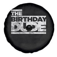 The Birthday Dude Spare Tire Cover Funny Birthday Guy Gift
