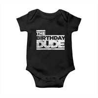 The Birthday Dude Baby Onesie Funny Birthday Guy Gift