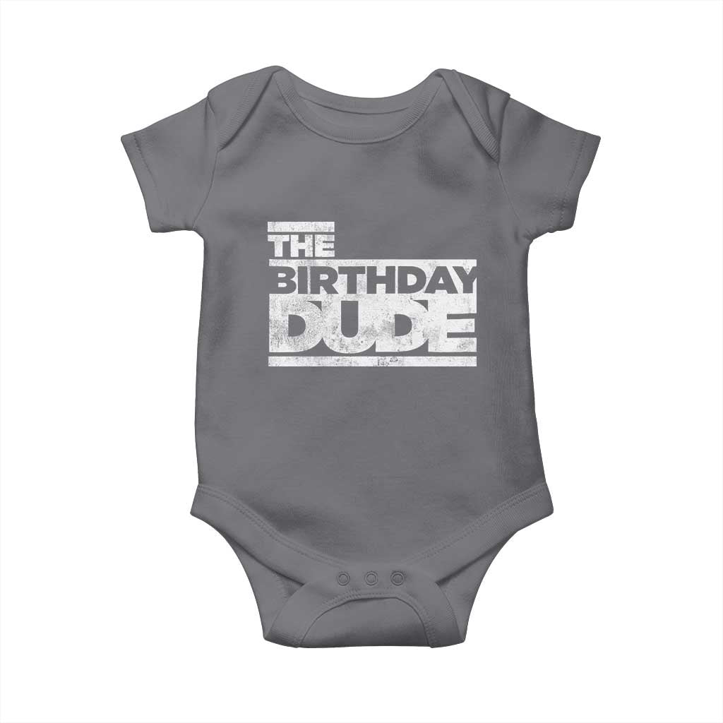 The Birthday Dude Baby Onesie Funny Birthday Guy Gift