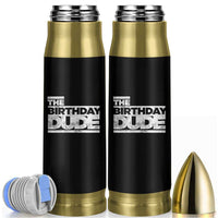 The Birthday Dude Bullet Tumbler Funny Birthday Guy Gift