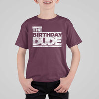 The Birthday Dude T Shirt For Kid Funny Birthday Guy Gift