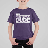 The Birthday Dude T Shirt For Kid Funny Birthday Guy Gift