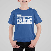 The Birthday Dude T Shirt For Kid Funny Birthday Guy Gift