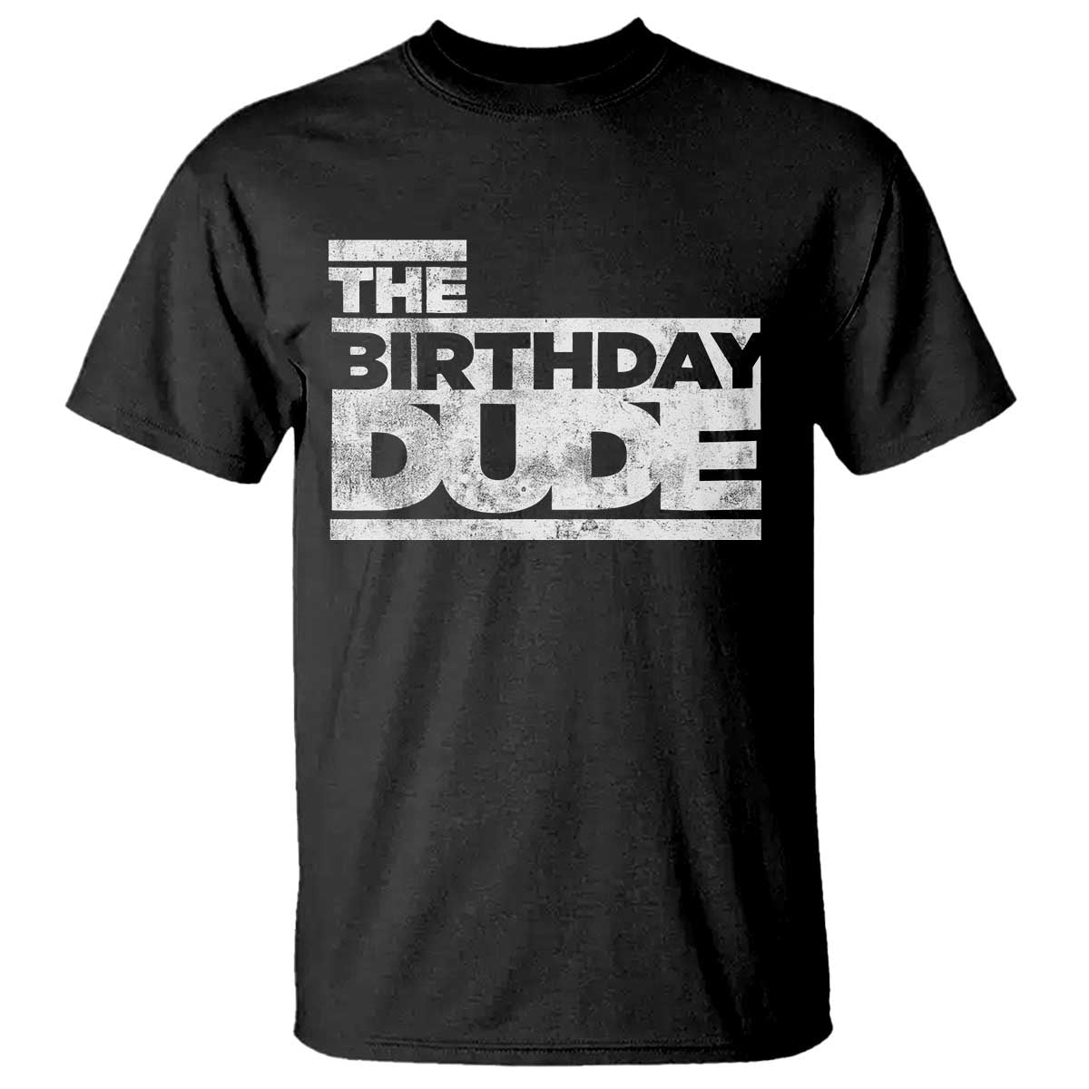 The Birthday Dude T Shirt Funny Birthday Guy Gift