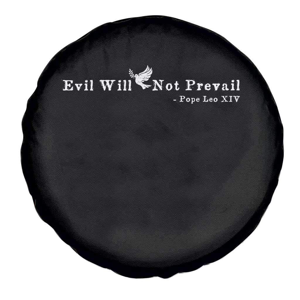 Evil Will Not Prevail Pope Leo XIV Spare Tire Cover