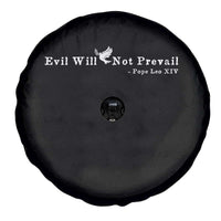 Evil Will Not Prevail Pope Leo XIV Spare Tire Cover