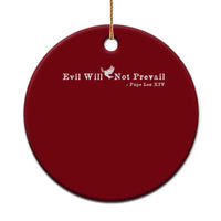 Evil Will Not Prevail Pope Leo XIV Ceramic Ornament
