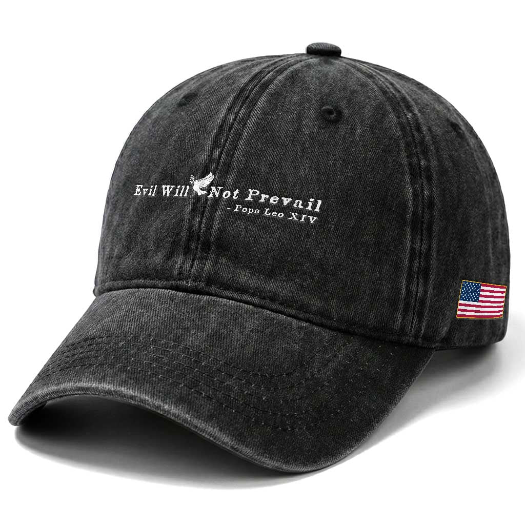 Evil Will Not Prevail Pope Leo XIV Washed Cotton Baseball Cap