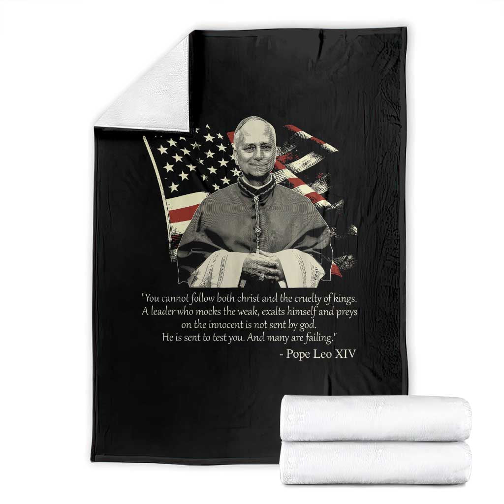 Pope Leo XIV Throw Blanket You Cannot Follow Both Christ And The Cruelty Of Kings