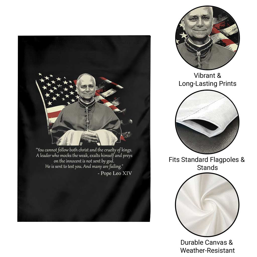 Pope Leo XIV Garden Flag You Cannot Follow Both Christ And The Cruelty Of Kings