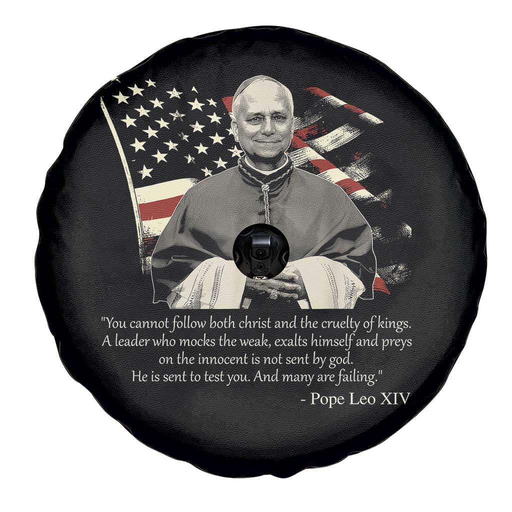 Pope Leo XIV Spare Tire Cover You Cannot Follow Both Christ And The Cruelty Of Kings