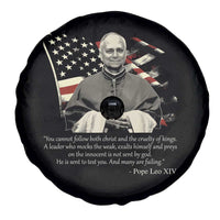 Pope Leo XIV Spare Tire Cover You Cannot Follow Both Christ And The Cruelty Of Kings