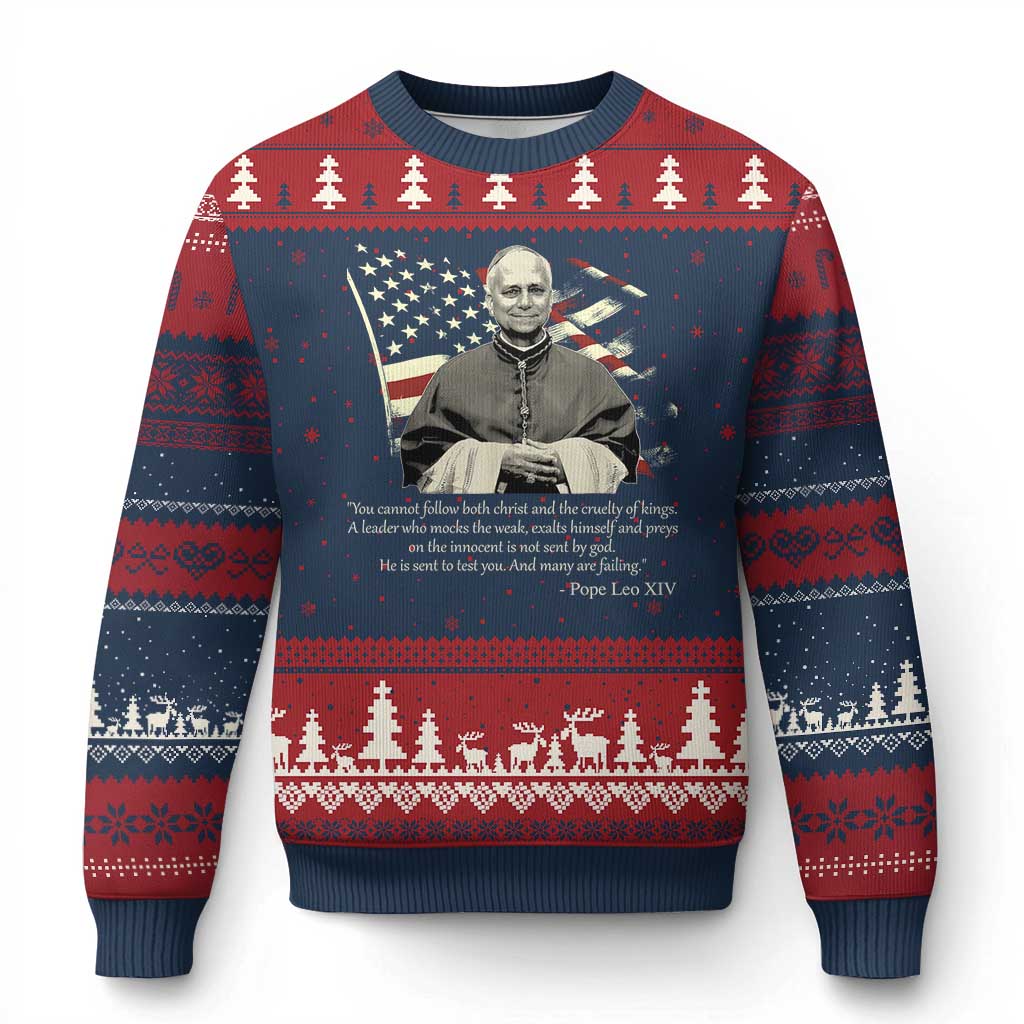 Pope Leo XIV Ugly Christmas Sweater You Cannot Follow Both Christ And The Cruelty Of Kings