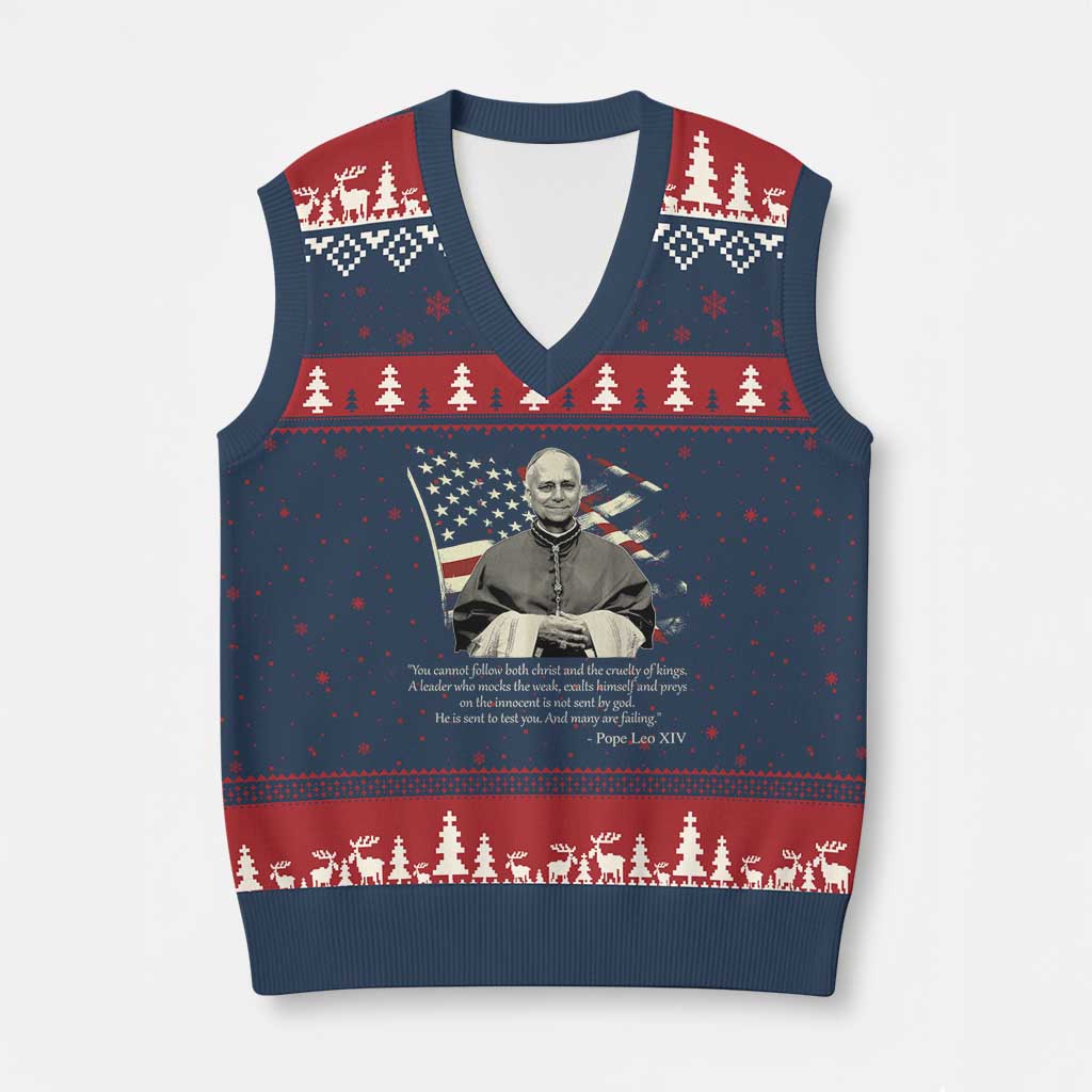 Pope Leo XIV V-Neck Knit Sweater Vest You Cannot Follow Both Christ And The Cruelty Of Kings
