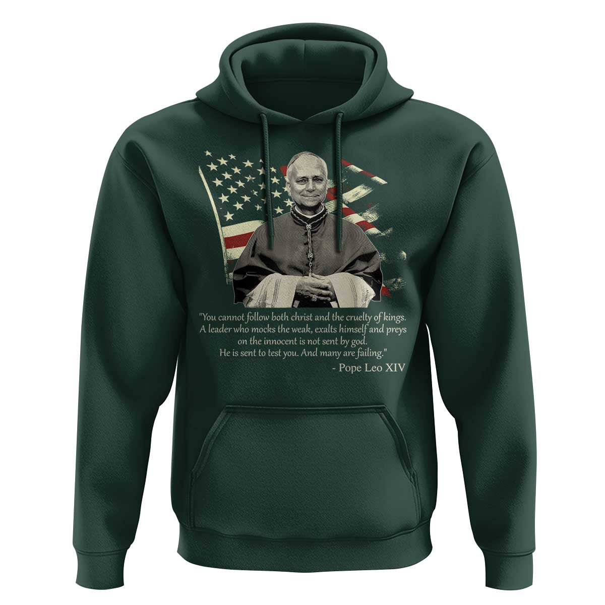 Pope Leo XIV Hoodie You Cannot Follow Both Christ And The Cruelty Of Kings