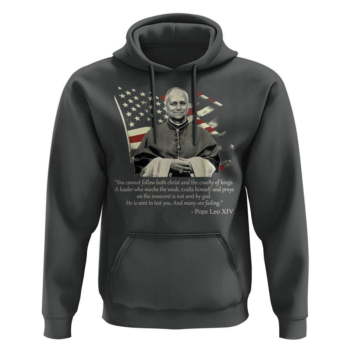 Pope Leo XIV Hoodie You Cannot Follow Both Christ And The Cruelty Of Kings
