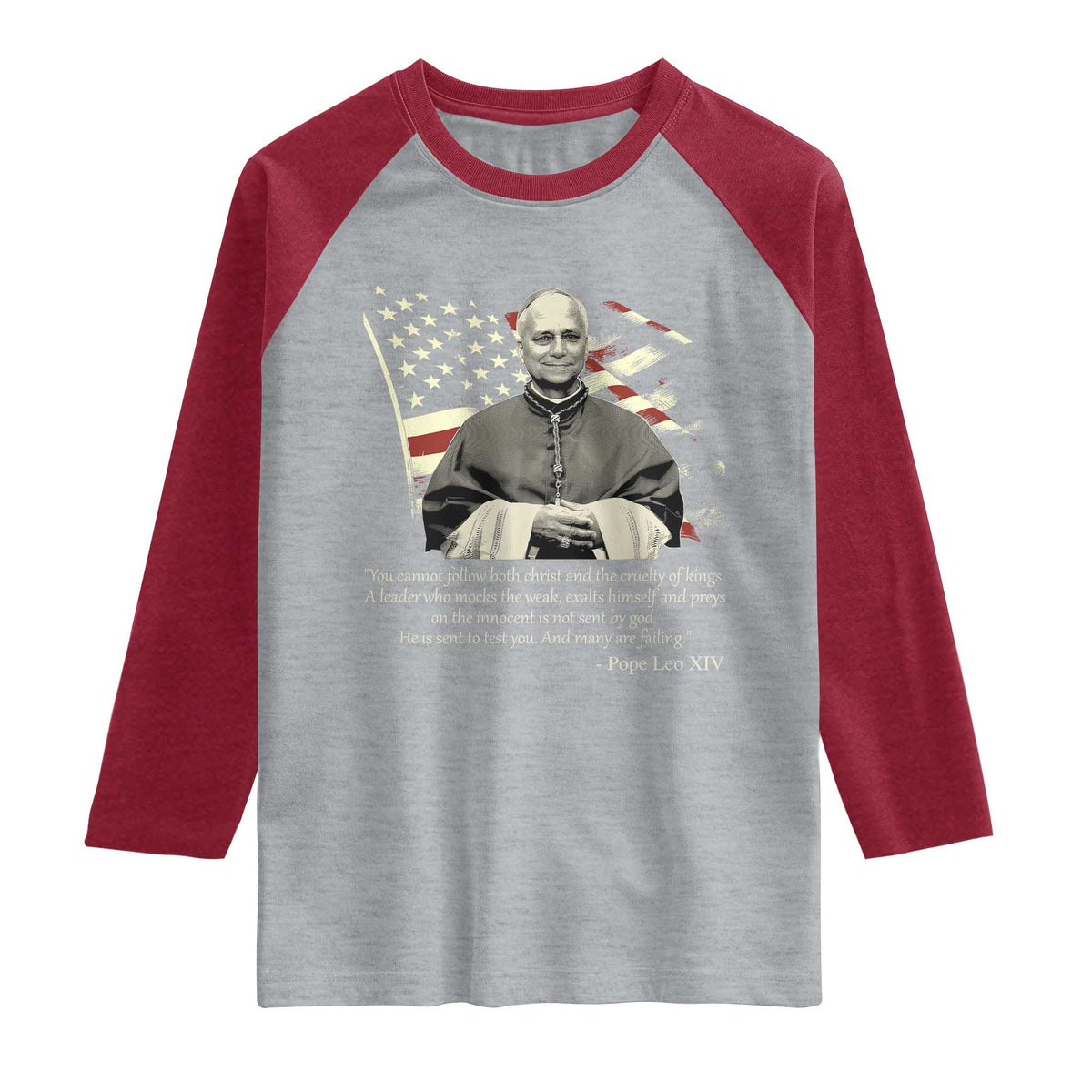 Pope Leo XIV Raglan Shirt You Cannot Follow Both Christ And The Cruelty Of Kings
