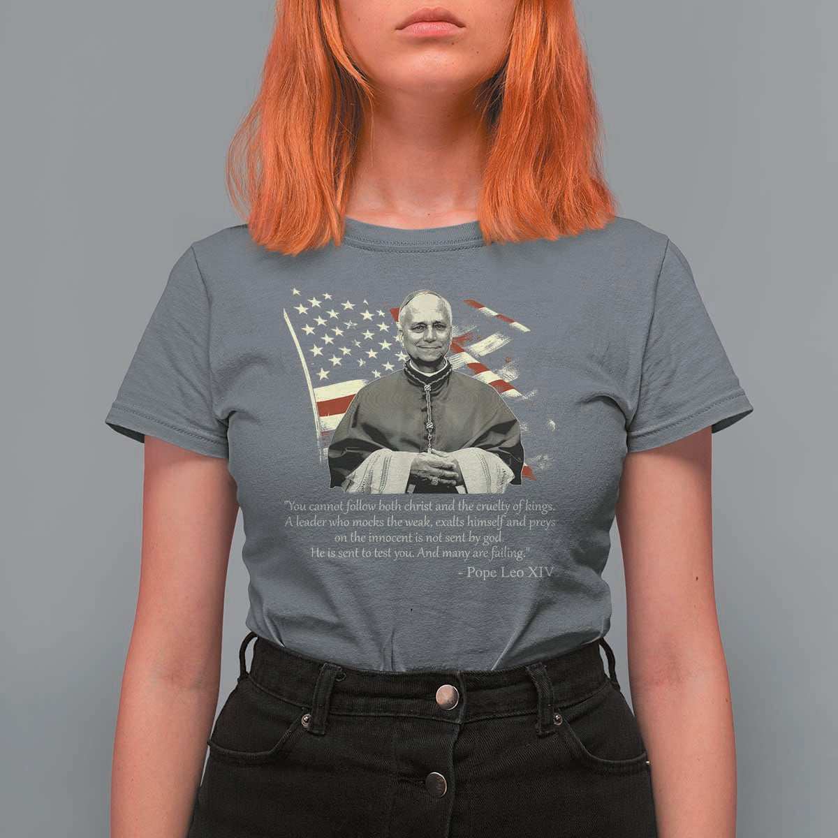Pope Leo XIV T Shirt For Women You Cannot Follow Both Christ And The Cruelty Of Kings
