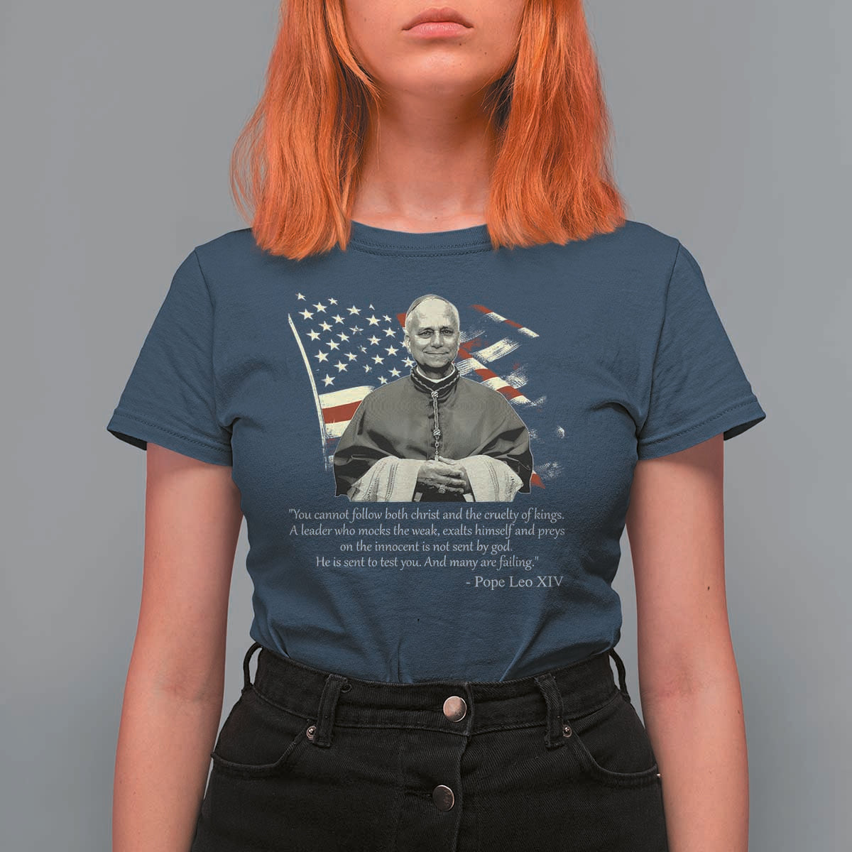 Pope Leo XIV T Shirt For Women You Cannot Follow Both Christ And The Cruelty Of Kings