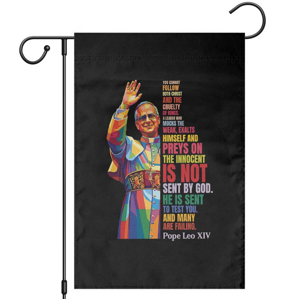 Pope Leo XIV No Kings Garden Flag You Cannot Follow Both Christ And The Cruelty Of Kings
