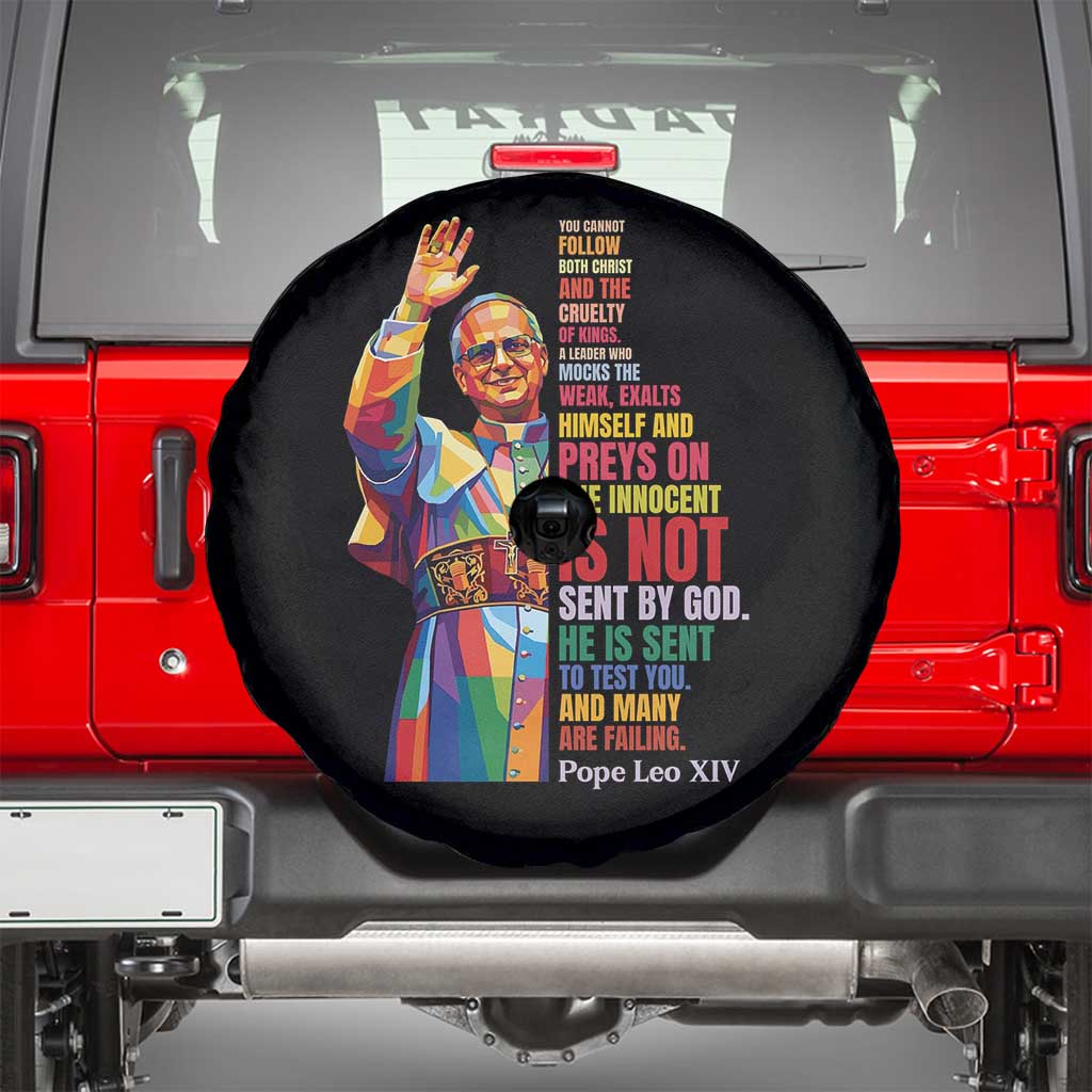 Pope Leo XIV No Kings Spare Tire Cover You Cannot Follow Both Christ And The Cruelty Of Kings