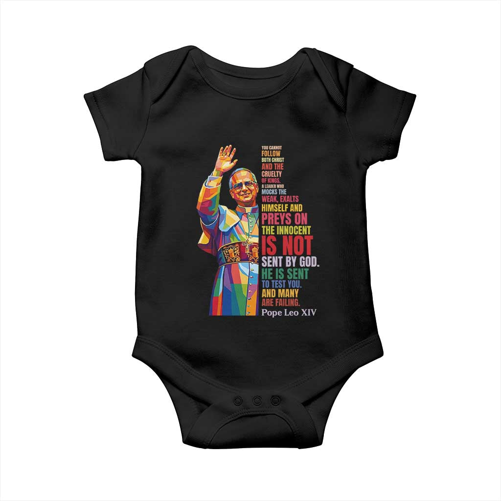 Pope Leo XIV No Kings Baby Onesie You Cannot Follow Both Christ And The Cruelty Of Kings