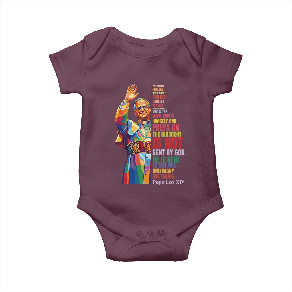Pope Leo XIV No Kings Baby Onesie You Cannot Follow Both Christ And The Cruelty Of Kings